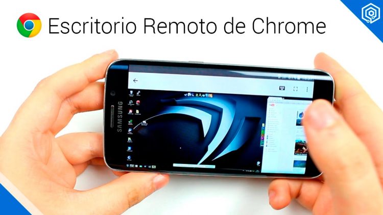 Escritorio remoto de Chrome | Controla tu PC desde tu smartphone o tablet