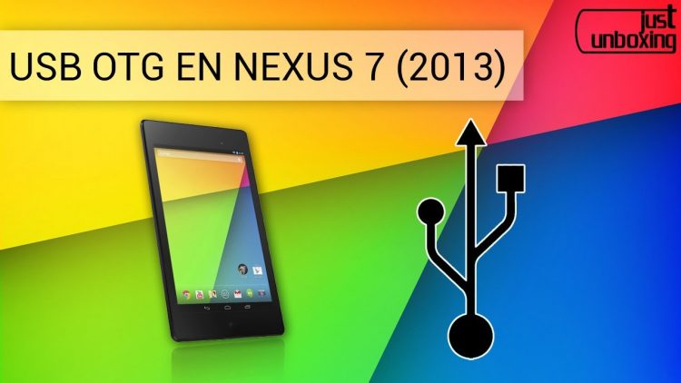 Uso de USB OTG en Nexus 7 (2013)